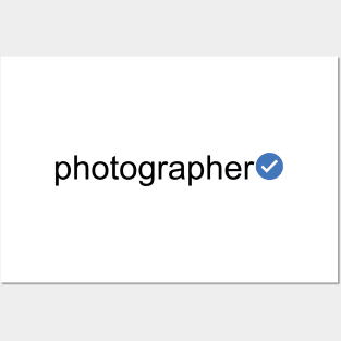 Verified Photographer (Black Text) Posters and Art